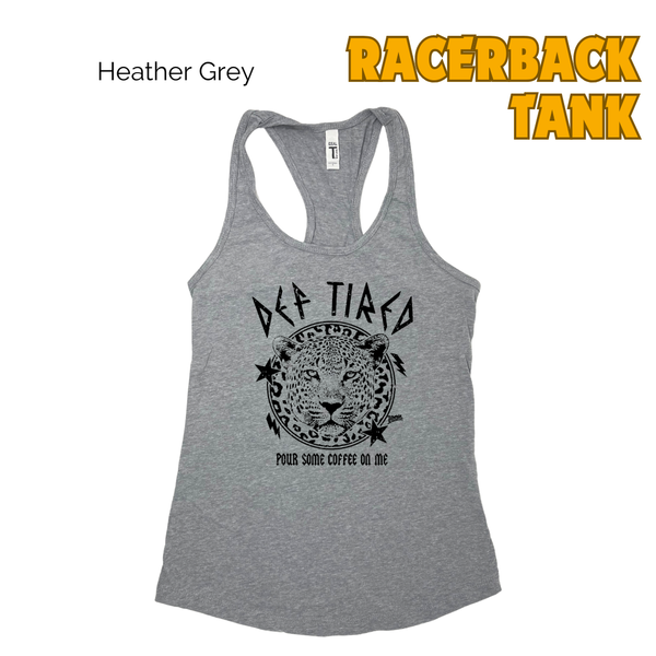 Def Tired Racerback Tank
