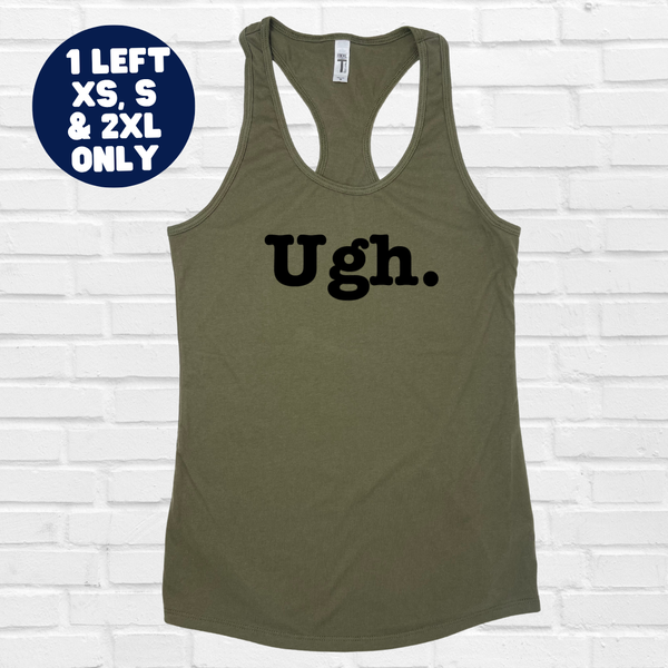 Ugh Racerback Tank - Military Green - XS, S & 2XL ONLY